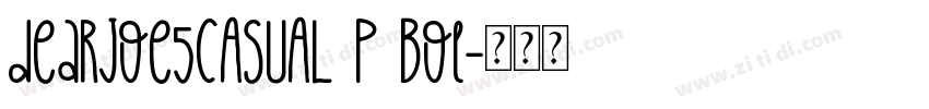 dearJoe5CASUAL P Bol字体转换